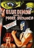 Blue Demon vs. el poder satanico is the best movie in El Nazi filmography.