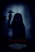 Dark Ways is the best movie in Jacqueline Scislowski filmography.