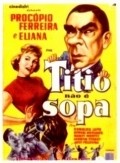 Titio Nao E Sopa - movie with Eliana.