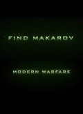 Film Call of Duty: Find Makarov.