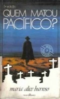 Quem Matou Pacifico? - movie with Roberto Bonfim.