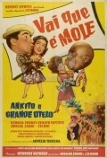 Vai Que E Mole - movie with Grande Otelo.
