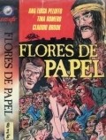 Flores de papel - movie with Ana Luiza Pelufo.