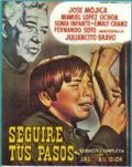 Seguire tus pasos is the best movie in Jose Mojica filmography.