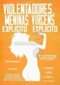 Os Violentadores de Meninas Virgens film from Francisco Cavalcanti filmography.