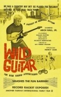 Wild Guitar film from Ray Dennis Steckler filmography.