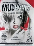 Mudhoney film from Russ Meyer filmography.