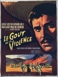 Le gout de la violence is the best movie in Petar Dobric filmography.