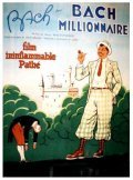 Bach millionnaire film from Henry Wulschleger filmography.