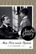Mon pere avait raison - movie with Sacha Guitry.
