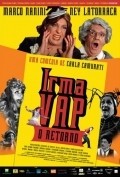 Irma Vap - O Retorno is the best movie in Marcos Caruso filmography.