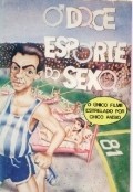 O Doce Esporte do Sexo is the best movie in Sergio Amorim filmography.