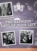 The Happiest Days of Your Life