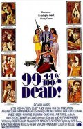 99 and 44/100% Dead - movie with Richard Harris.