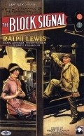 The Block Signal - movie with Ralph Lewis.