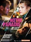 Notre paradis film from Gael Morel filmography.