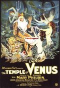 The Temple of Venus - movie with Mary Philbin.
