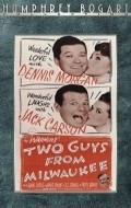 Two Guys from Milwaukee - movie with Jack Carson.