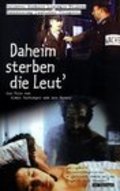 Daheim sterben die Leut' is the best movie in Josef '-Sepp'- Preiß- filmography.