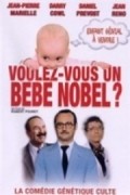 Voulez-vous un bebe Nobel? - movie with Daniel Prevost.