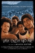 Uma Onda No Ar is the best movie in Hamilton Borges Wale filmography.