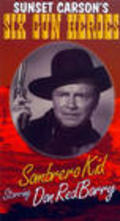 The Sombrero Kid film from George Sherman filmography.
