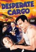 Film Desperate Cargo.
