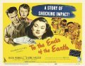 To the Ends of the Earth - movie with Dick Powell.