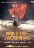 Wine of Morning film from Katherine Stenholm filmography.