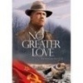 No Greater Love is the best movie in Michael Scranton filmography.