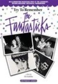 Try to Remember: The Fantasticks - movie with Jerry Orbach.