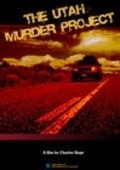 The Utah Murder Project - movie with James Evans.