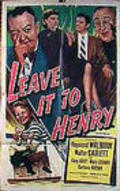 Leave It to Henry - movie with Barbara Brown.