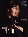A Question of Faith - movie with Alan Dobie.