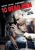 Ten Dead Men film from Ross Boyask filmography.