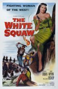 The White Squaw - movie with David Brian.