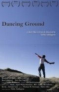 Dancing Ground film from Tobin Addington filmography.