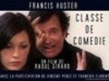 Classe de comedie - movie with Francis Huster.