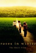 Roses in Winter film from John Montegrande filmography.