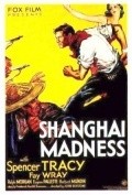 Shanghai Madness - movie with Eugene Pallette.