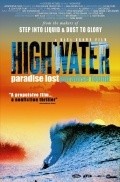 Highwater - movie with Kelly Slater.