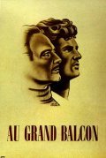 Au grand balcon - movie with Georges Marchal.