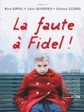 La faute a Fidel! film from Julie Gavras filmography.