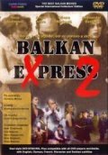 Balkan ekspres 2 film from Milosh Radovich filmography.