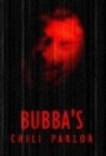 Film Bubba's Chili Parlor.