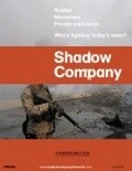 Shadow Company film from Nick Bicanic filmography.