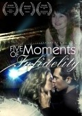 Five Moments of Infidelity film from Kate Gorman filmography.