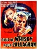Plus de whisky pour Callaghan! - movie with Mario David.