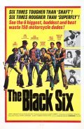 The Black Six film from Matt Cimber filmography.