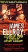 Film James Ellroy: Demon Dog of American Crime Fiction.
